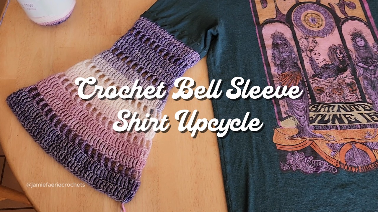Crochet Bell Sleeve Shirt Upcycle Tutorial