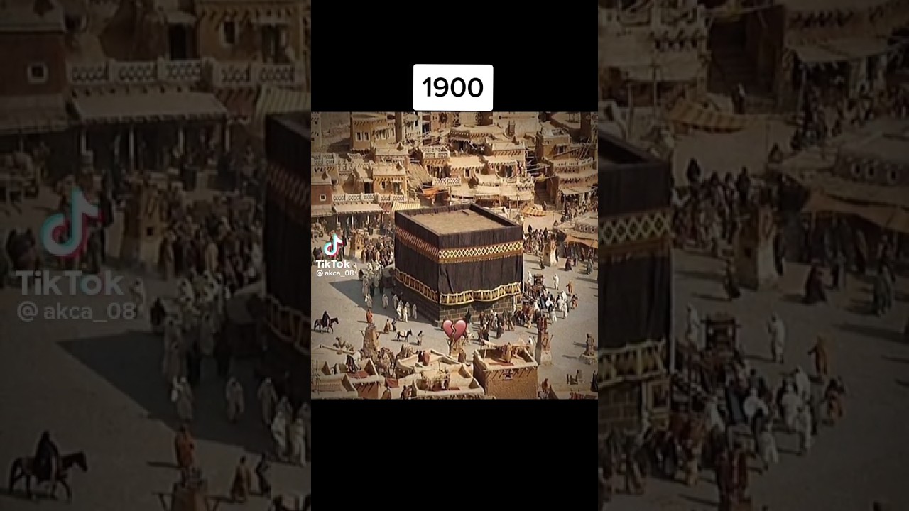 مكه المكرمه عام 1900م والان فرق كبير ورائع