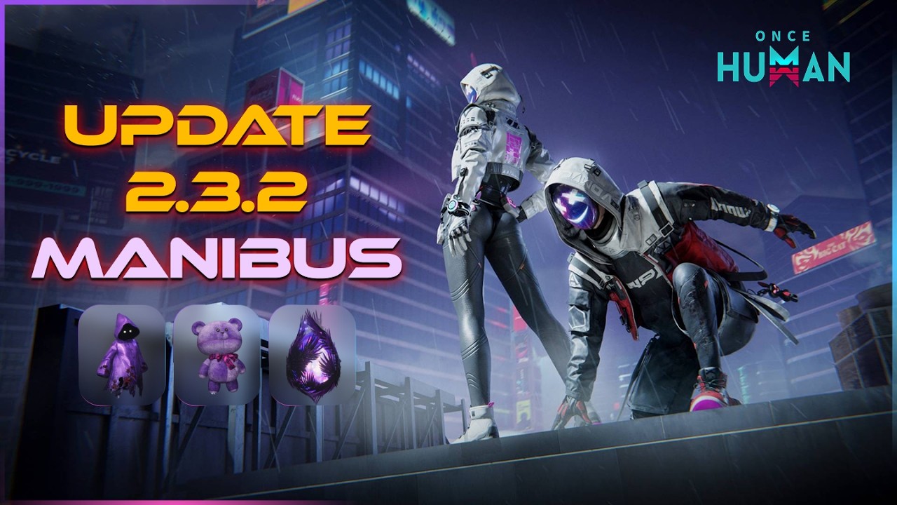 Once Human 2.3.2 Is Here - New Deviant, Pollution Rework & Visional Wheel S3
