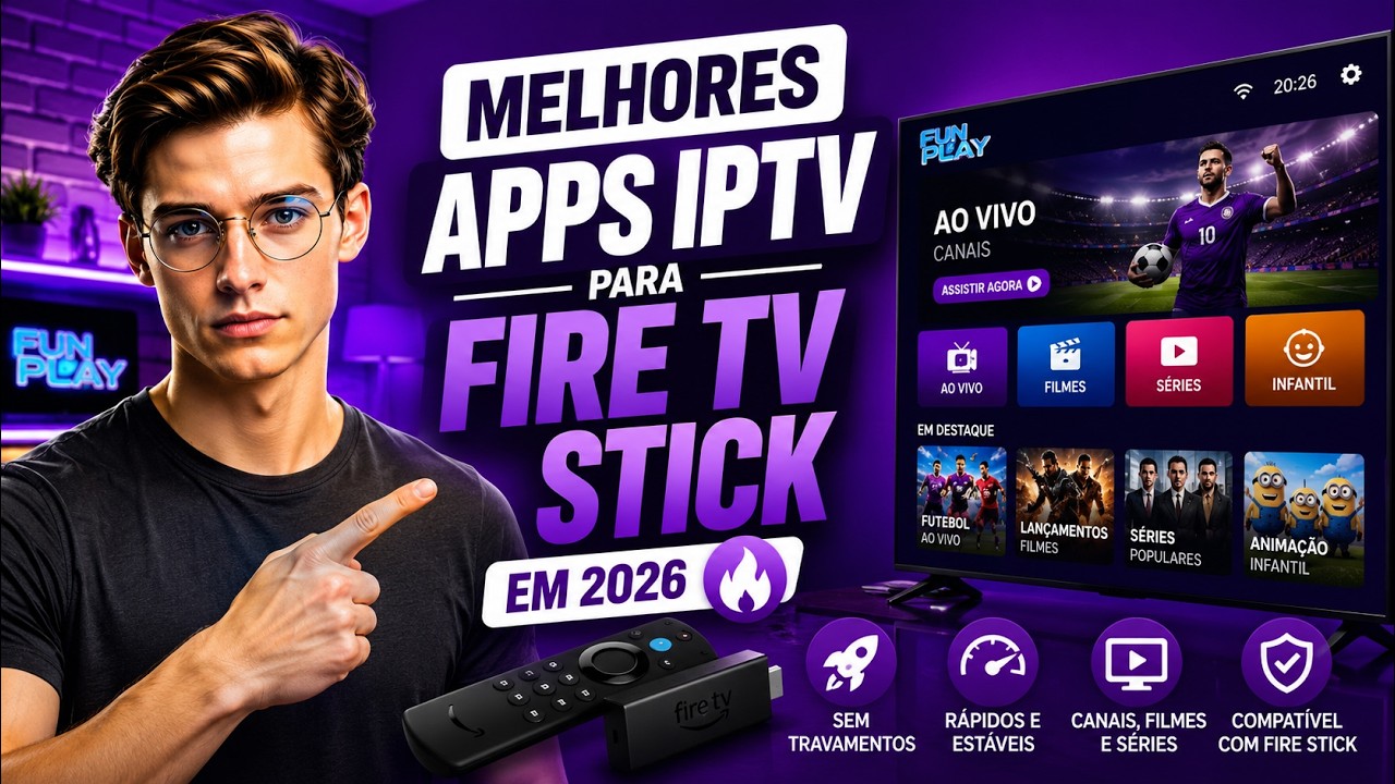 MELHORES APPS IPTV PARA FIRE TV STICK EM 2026 🔥 TOP APLICATIVOS SEM TRAVAMENTOS