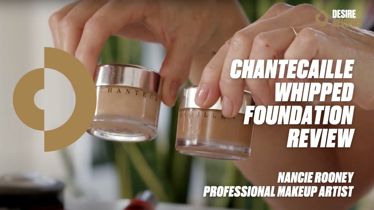 Chantecaille Whipped Foundation Review by Nancie Rooney