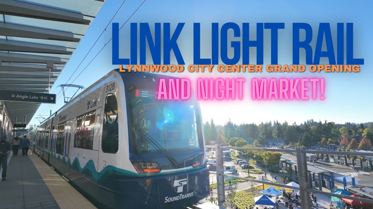 Grand Opening Lynnwood City Center LInk Light Rail