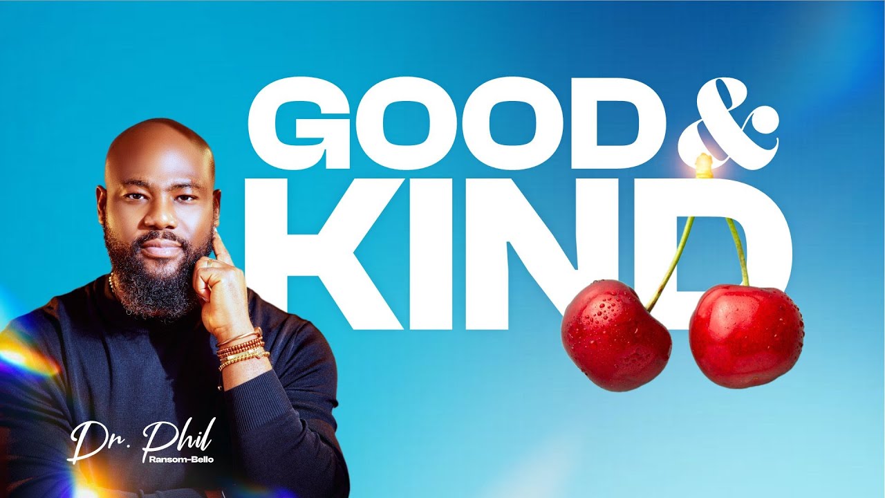 Good and Kind with Dr. Phil Ransom-Bello // 13 April, 2025