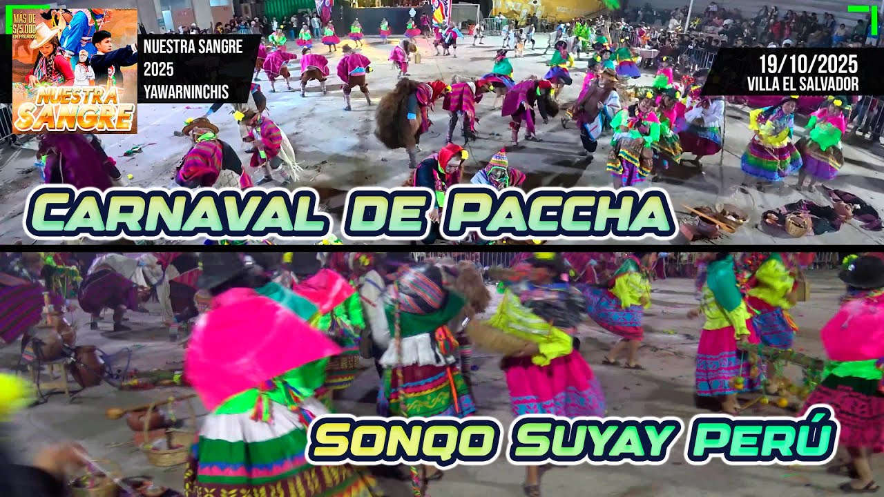 Carnaval de Paccha – Ayacucho - Sonqo Suyay Perú / Nuestra Sangre 2025 Yawarninchis