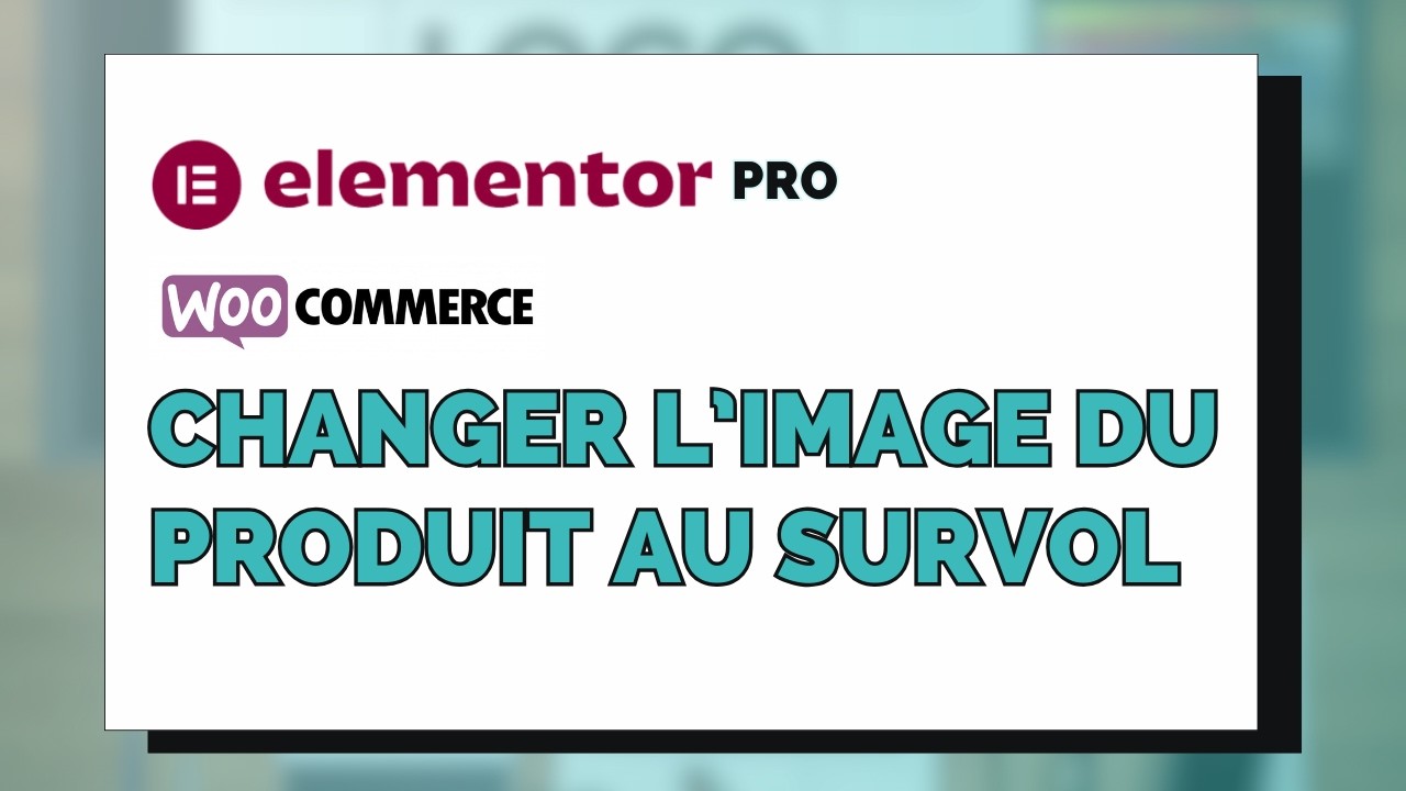 Changer l'image produit au survol avec Elementor
