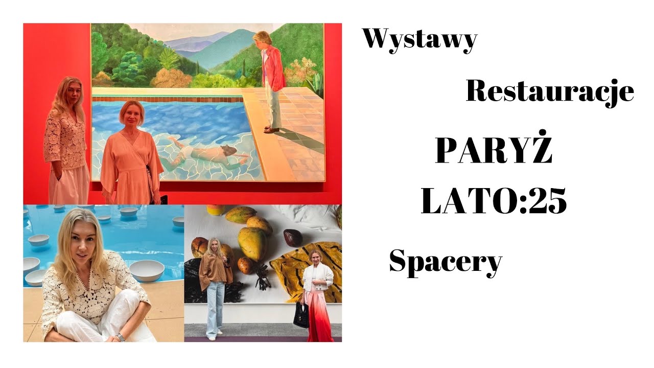 🌟 PARYŻ:2025 - HOCKNEY/TILLMANS/ARTEMISIA🎨