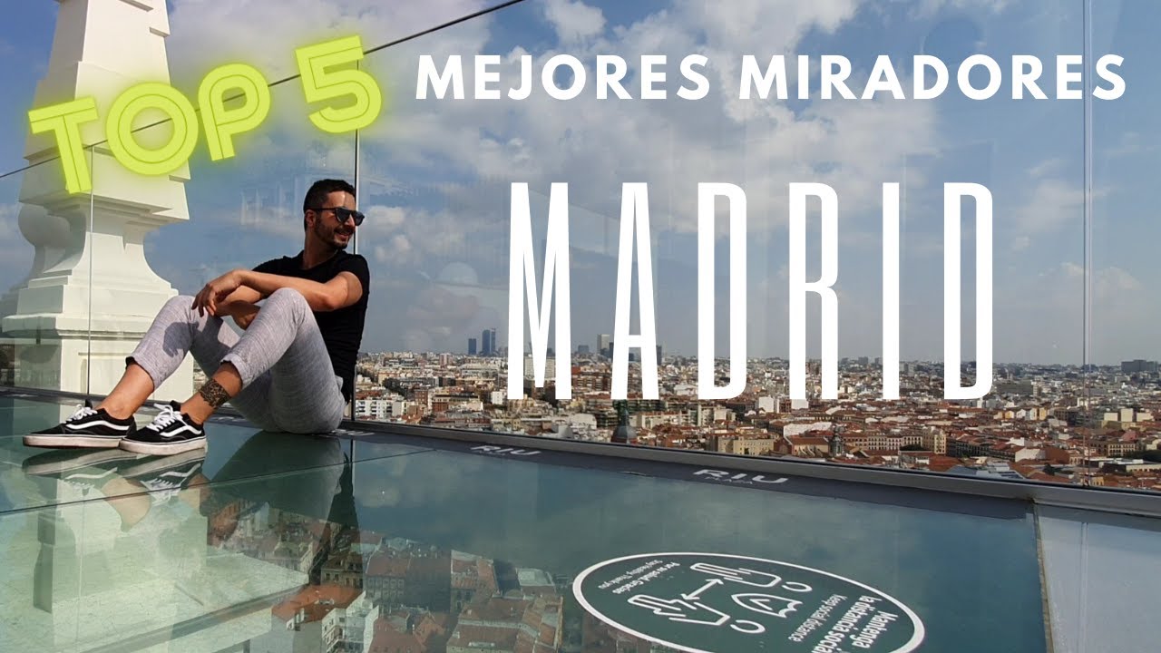 Top 5 Mejores Miradores de Madrid || 4K