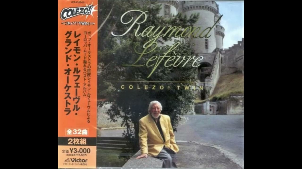 Raymond Lef&egrave;vre - Colezo! Twin 2CD