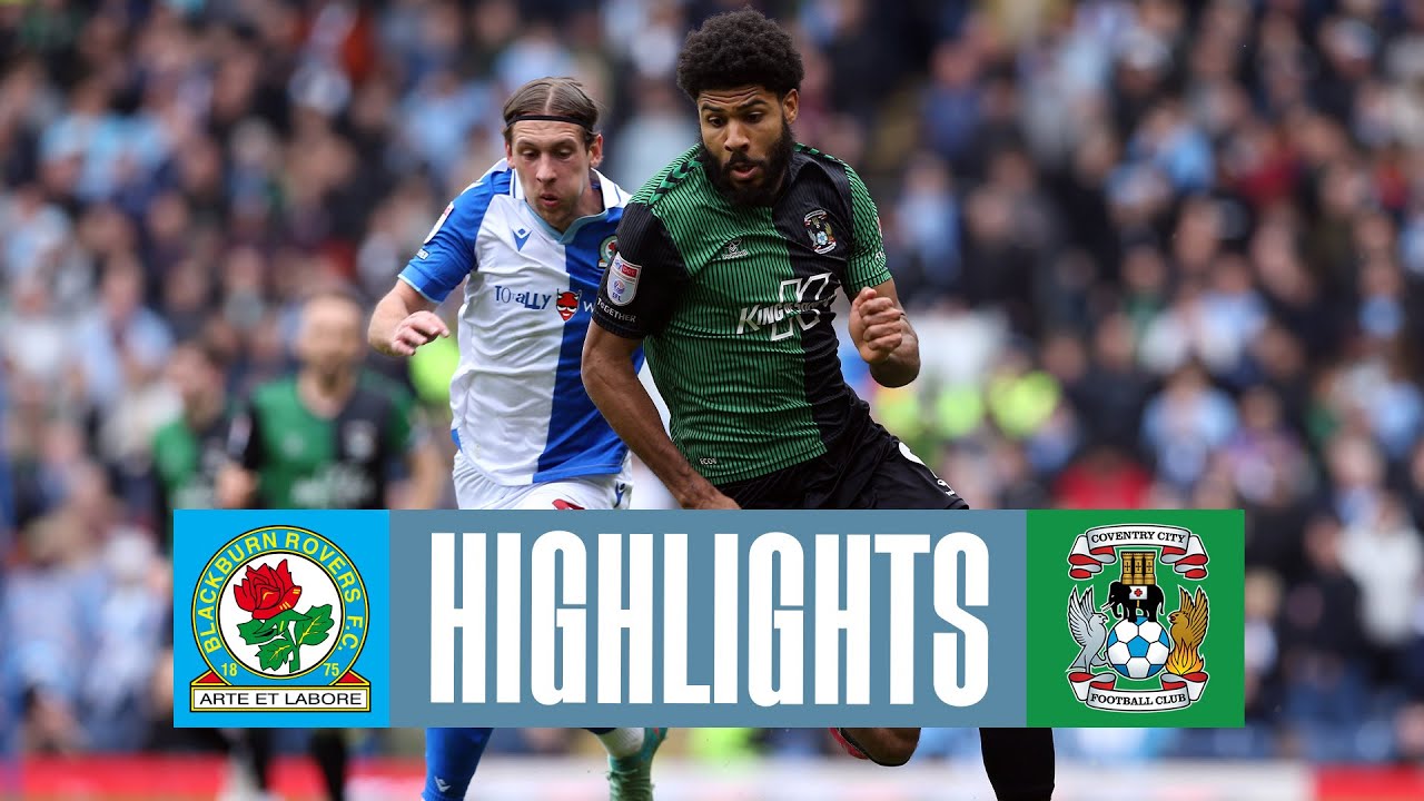Blackburn Rovers v Coventry City | Match Highlights 🎞️