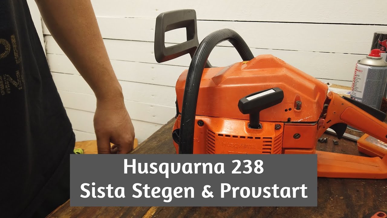Husqvarna 238: Sista Stegen & Provstart
