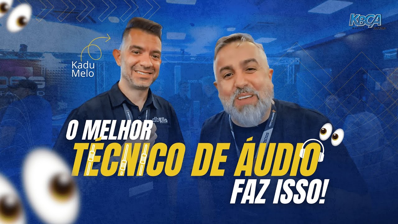 O SEGREDO que todos os operados de áudio deveriam saber - Papo Kbça com Kadu Melo