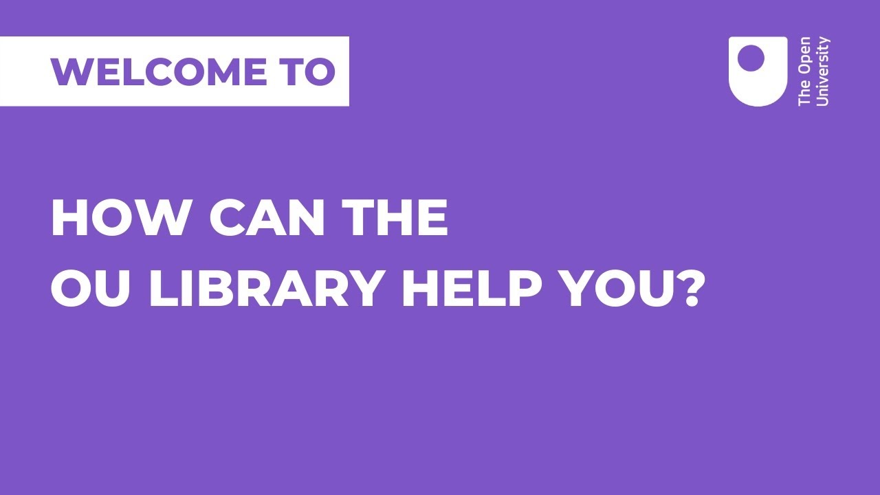 How can the OU Library help you?