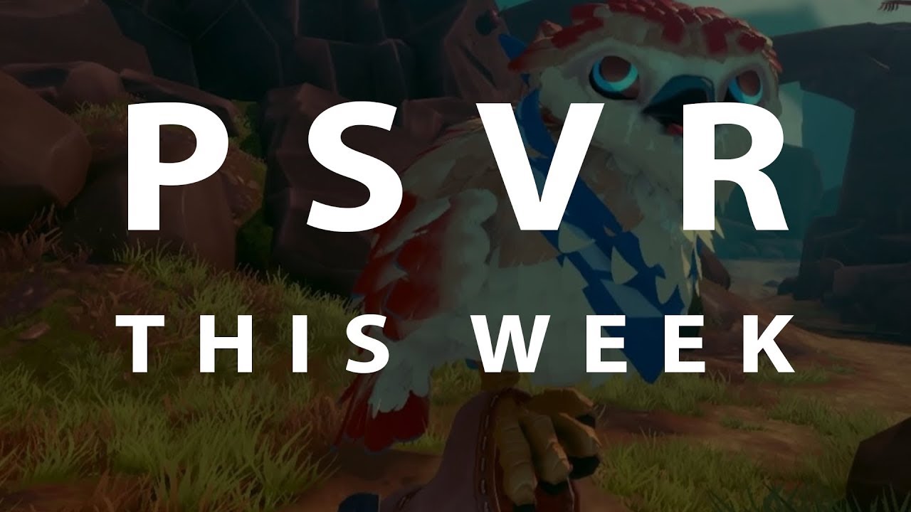 PSVR THIS WEEK | April 7, 2019