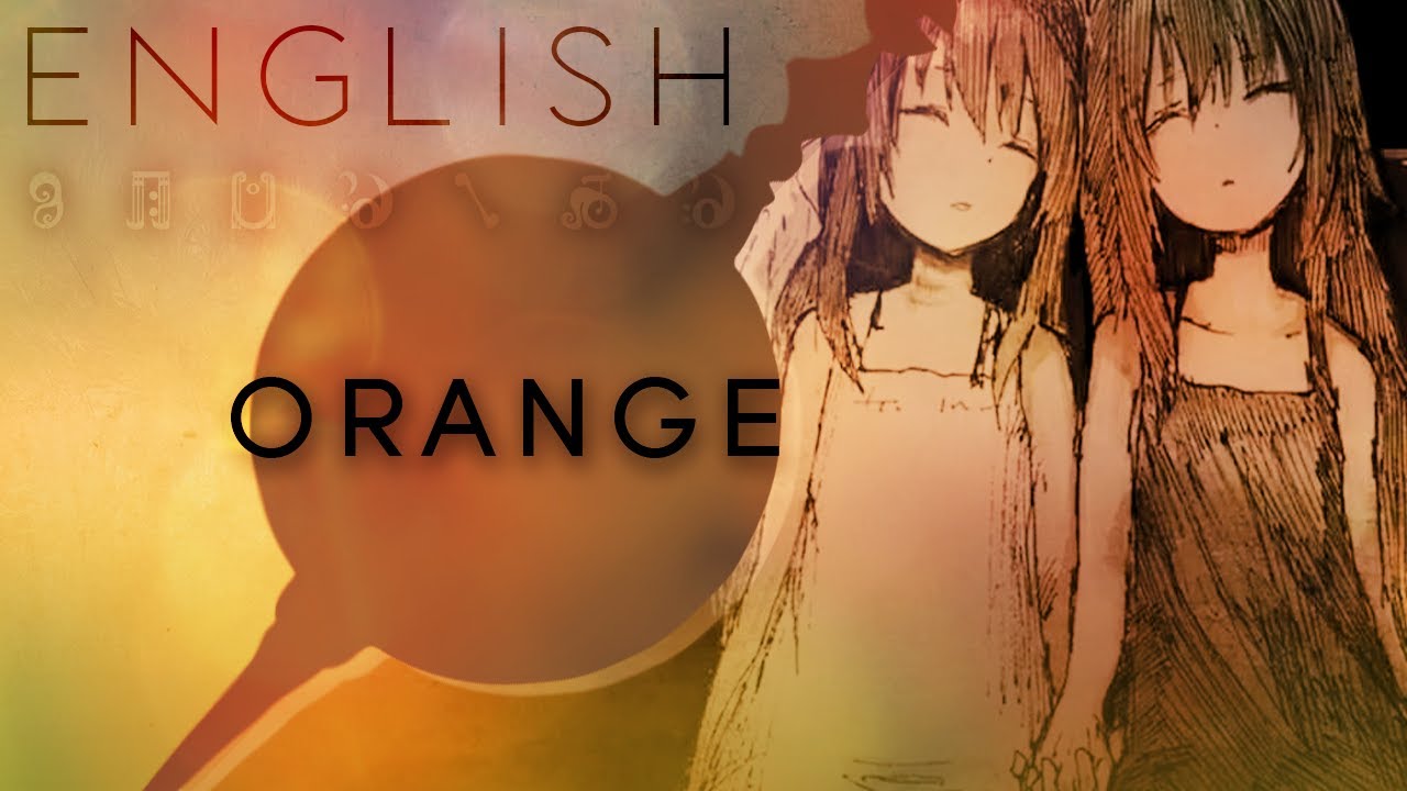 Orange english ver. 【Oktavia】オレンジ【英語で歌ってみた】