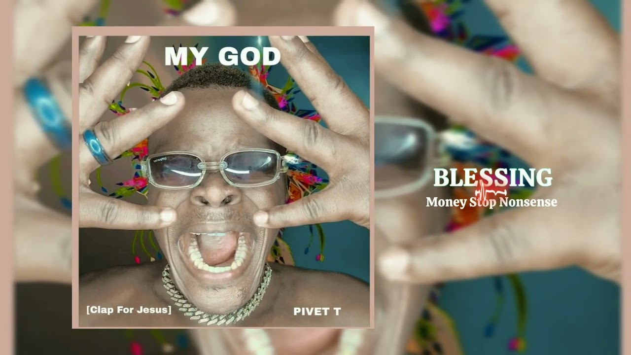 PIVET T _ My God ( Official Audio ) [ Money Stop Nonsense ]