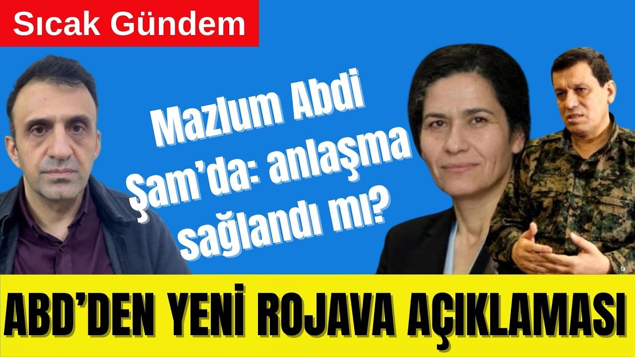 🔴 MAZLUM ABDİ-İLHAM AHMED ŞAM’DA: ANLAŞMA MI SAĞLANDI MI?