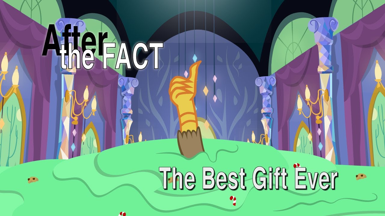 After the Fact: The Best Gift Ever