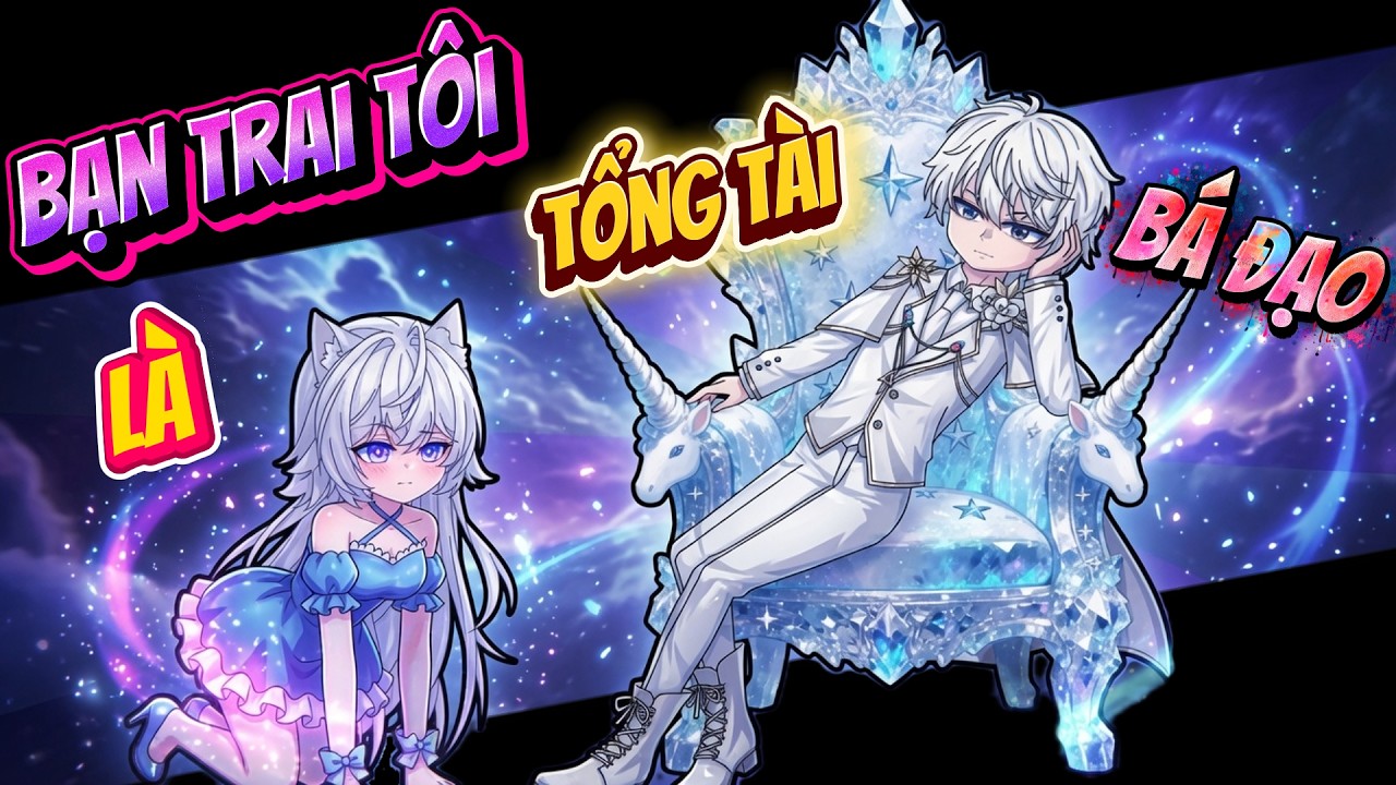 Full C&oacute; Kết | Bạn Trai T&ocirc;i L&agrave; Tổng T&agrave;i B&aacute; Đạo | ChipChip Review