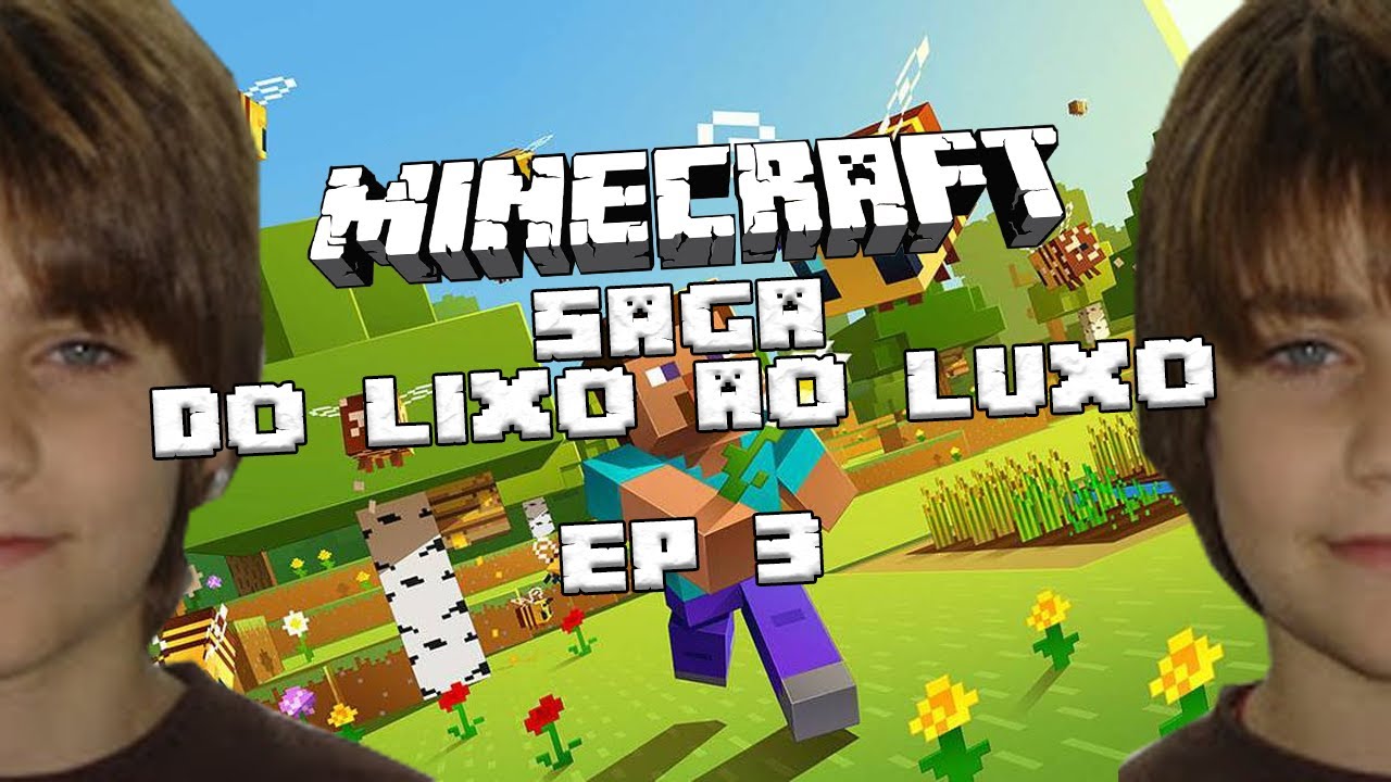 SAGA DO LIXO AO LUXO MINECRAFT EP 3