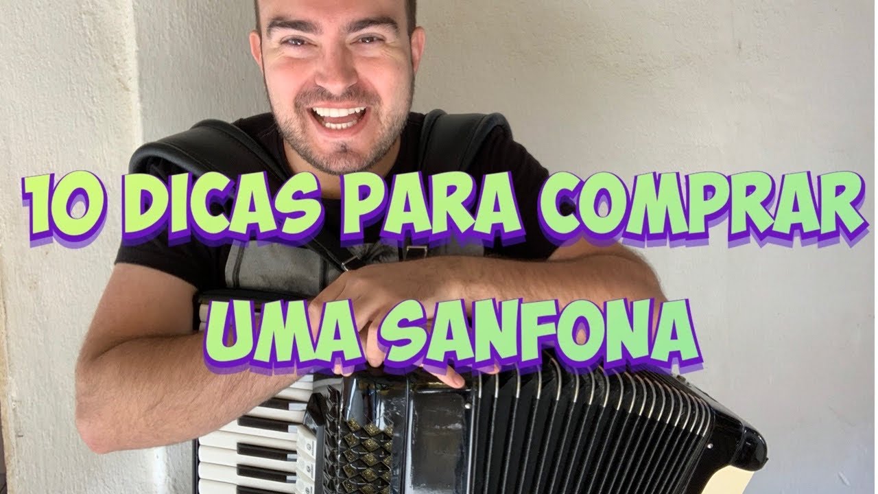 10 dicas para comprar uma sanfona (iniciante)
