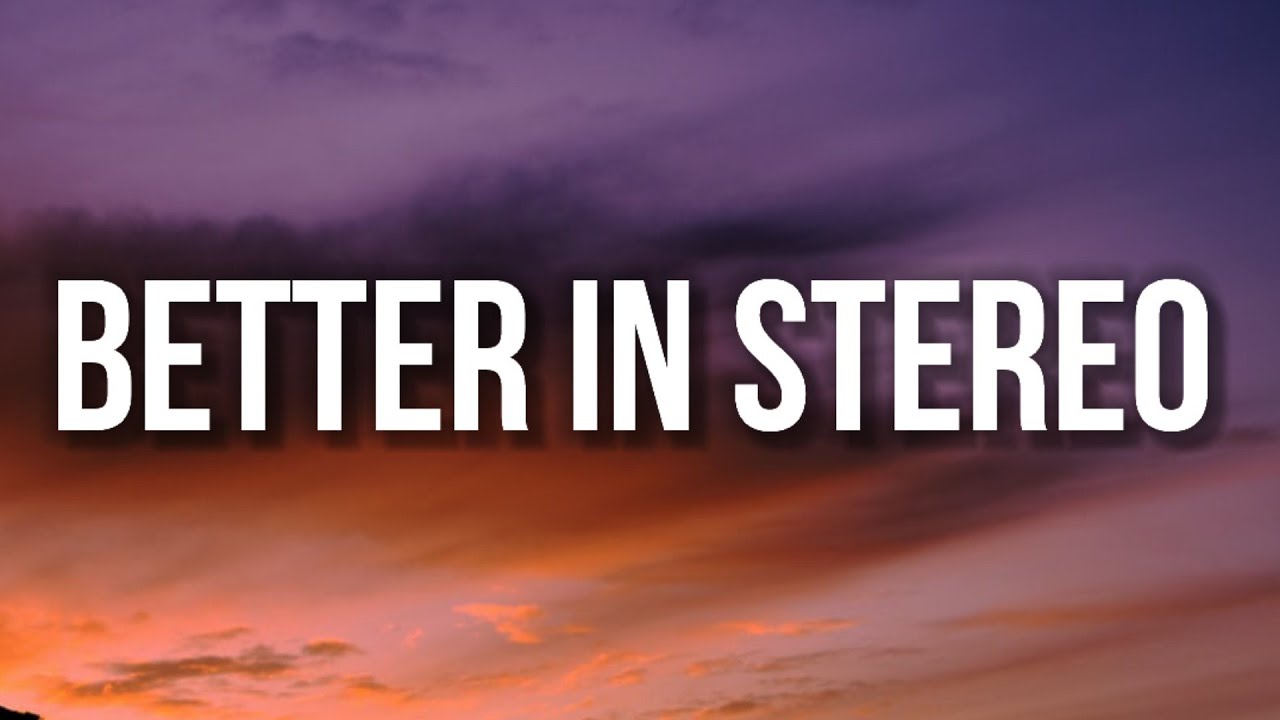 Dove Cameron - Better in Stereo (Lyrics) 