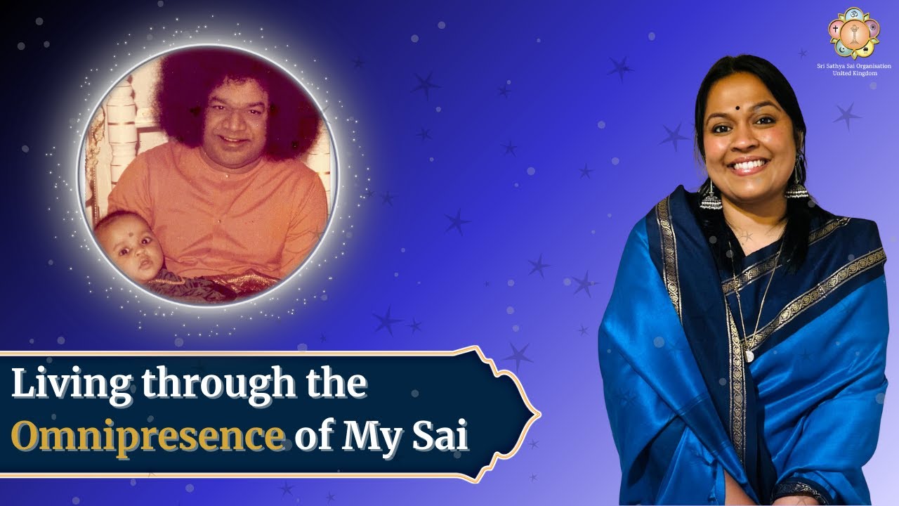 4 - Living through the Omnipresence of My Sai | A Moment with Sai