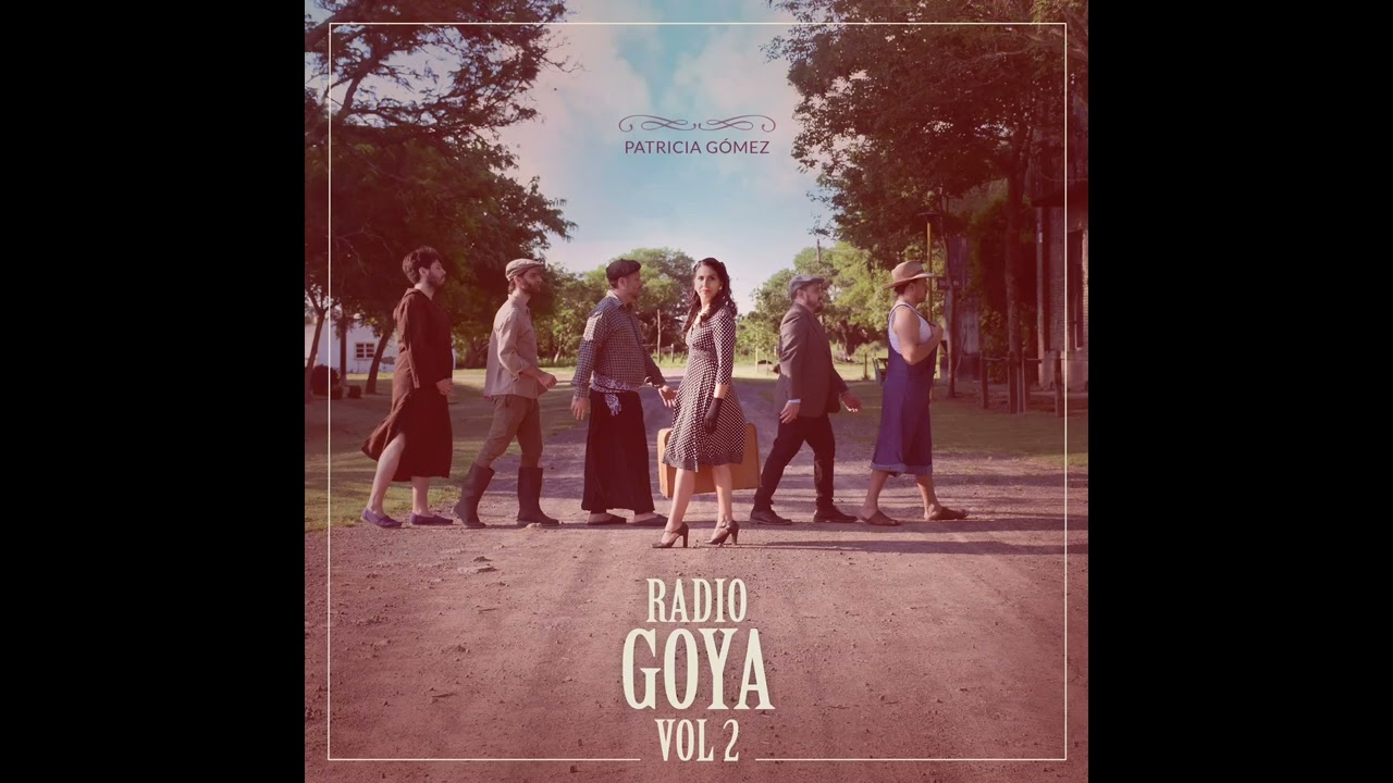 Patricia Gómez - Radio Goya Vol.2