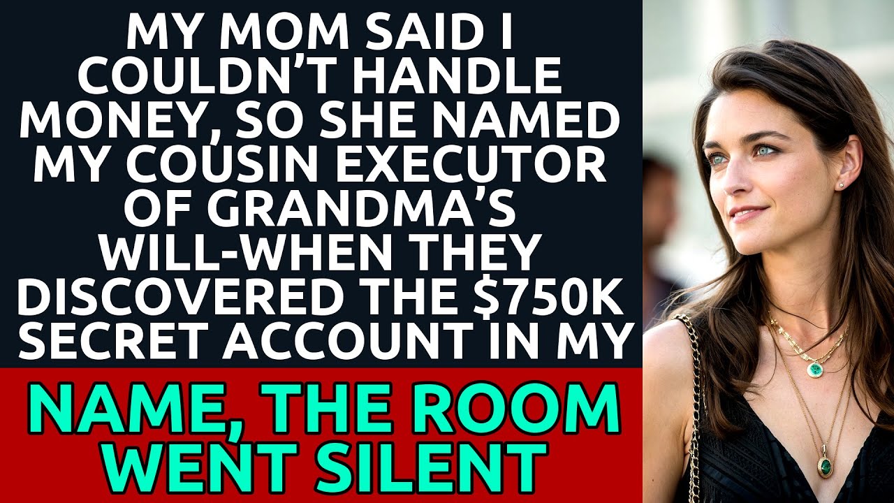 My Mom Said I Couldn’t Handle Money—Then They Found Grandma’s $750K Secret Account in My Name