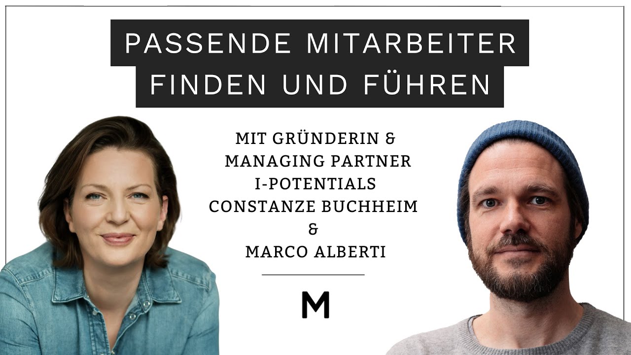 #68 Passende Mitarbeiter finden und führen mit Constanze Buchheim von i-potentials