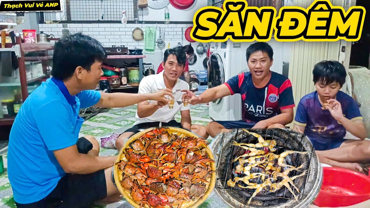Đi Săn Đêm Được Mẻ Ba Khía Lai Rai Cùng Anh Ngư Phủ - Thạch Vui Vẻ ANP