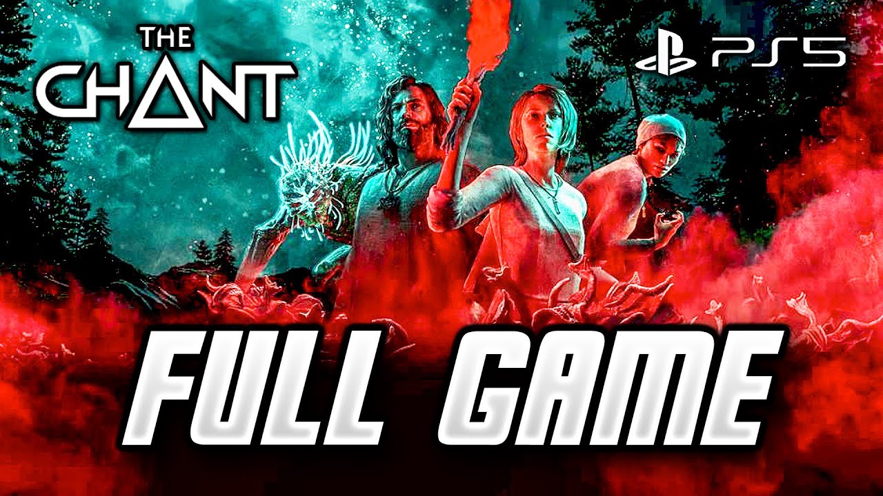 The Chant - Full Game Gameplay Walkthrough (PS5)