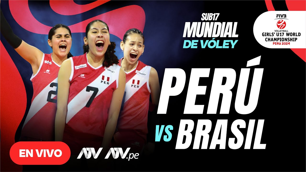 EN VIVO - PERÚ VS BRASIL Mundial de Vóley Sub17 por ATV #MundialVoleyATV #ATVDeportes