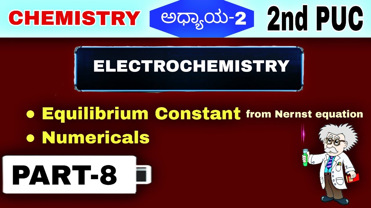Equilibrium constant from Nernst Equation with Numericals|Electrochemistry| Class 12 |Kannada|Part 8