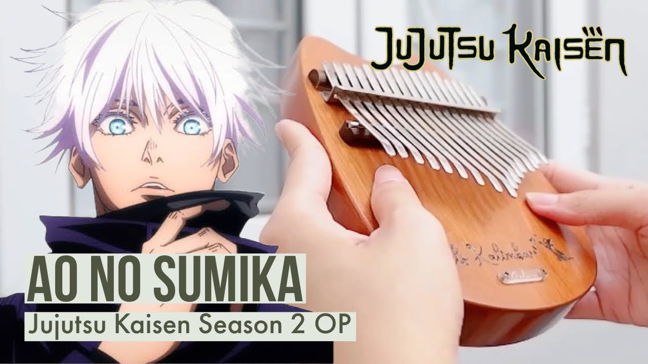 Jujutsu Kaisen Season 2 OP - Ao no Sumika by Tatsuya Kitani Kalimba with Tabs