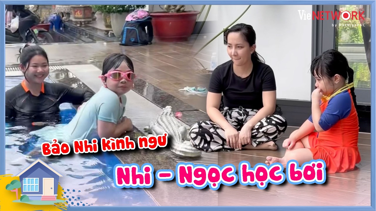 Bảo Nhi - Bảo Ngọc học bơi, chị 2 Nhi lộ tố chất 
