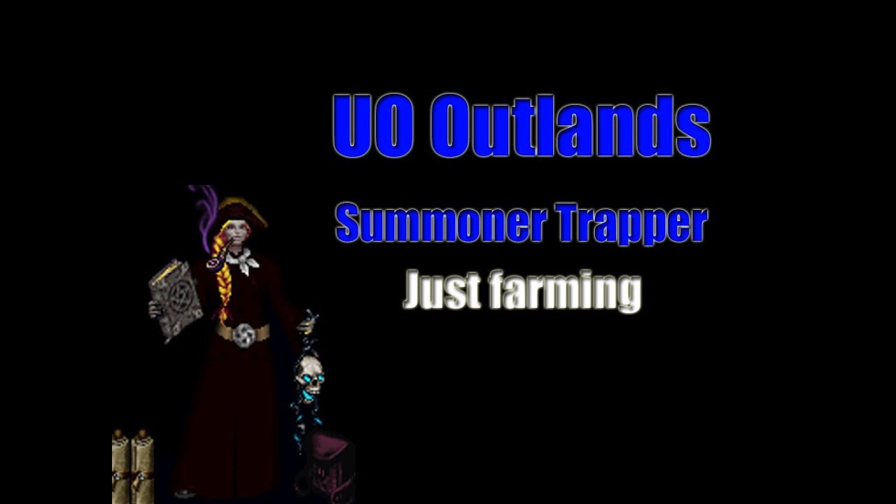 UO Outlands. Summoner Trapper Just level at Pulma. 울티마온라인 서모너트래퍼 펄마 던전 사냥