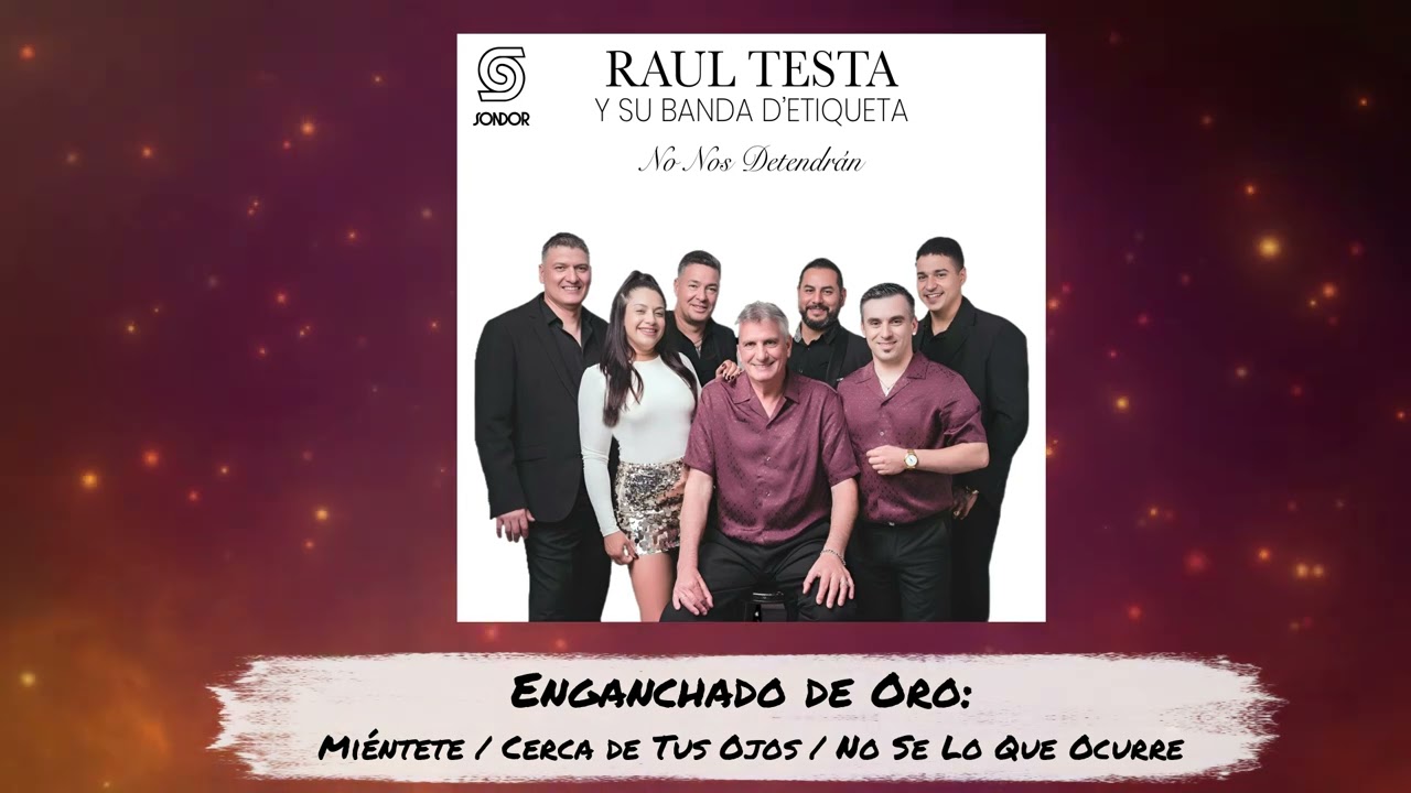 RAUL TESTA Y SU BANDA D'ETIQUETA - Enganchado de Oro