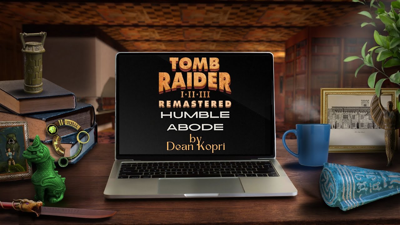 Humble Abode - Lo-Fi [TOMB RAIDER 1-3 Remastered inspired] - Dean Kopri