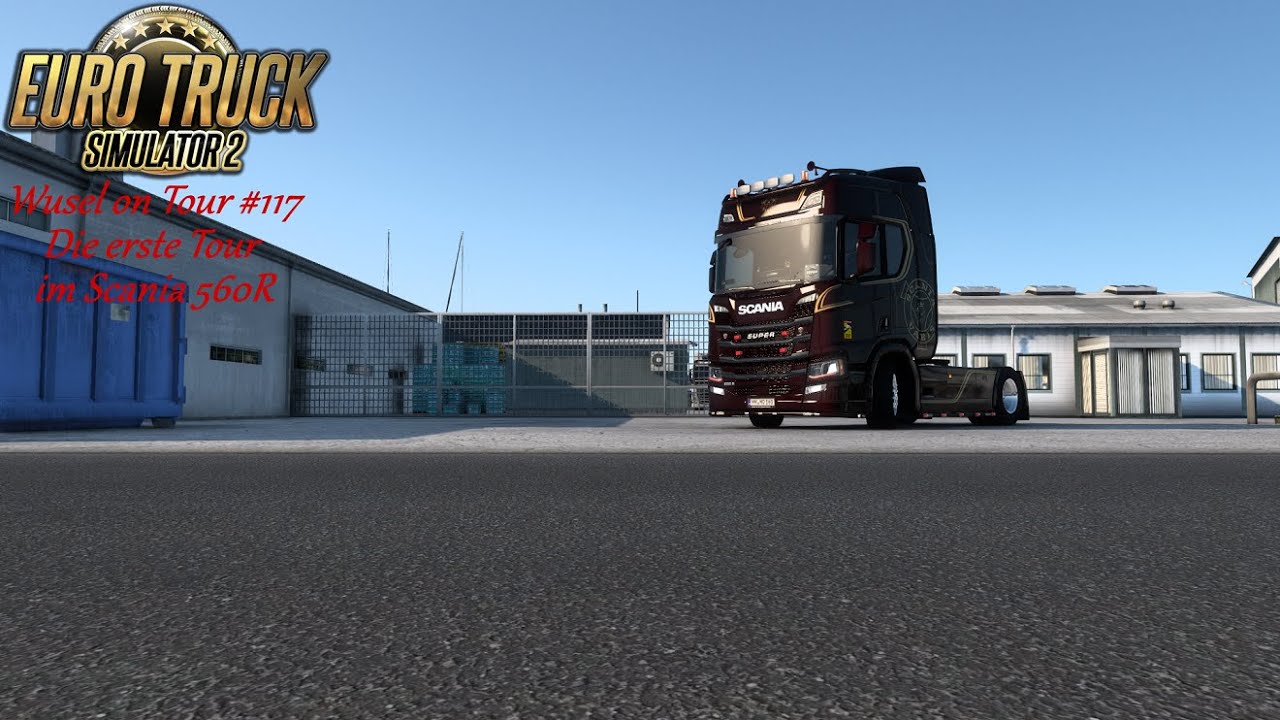 ETS2 Story | Wusel on Tour #116 | Die erste Tour in meinem neuen Scania 560 R