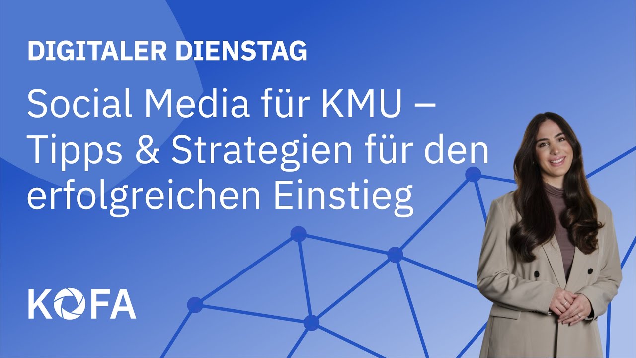 Social Media f&uuml;r KMU - Tipps & Strategien f&uuml;r den erfolgreichen Einstieg 🚀