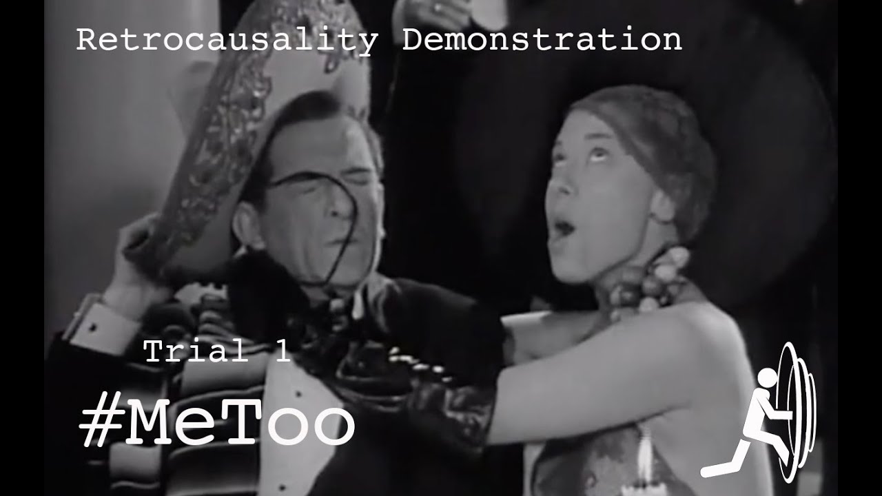 Retrocausality Demonstration - Trial 1 - #MeToo