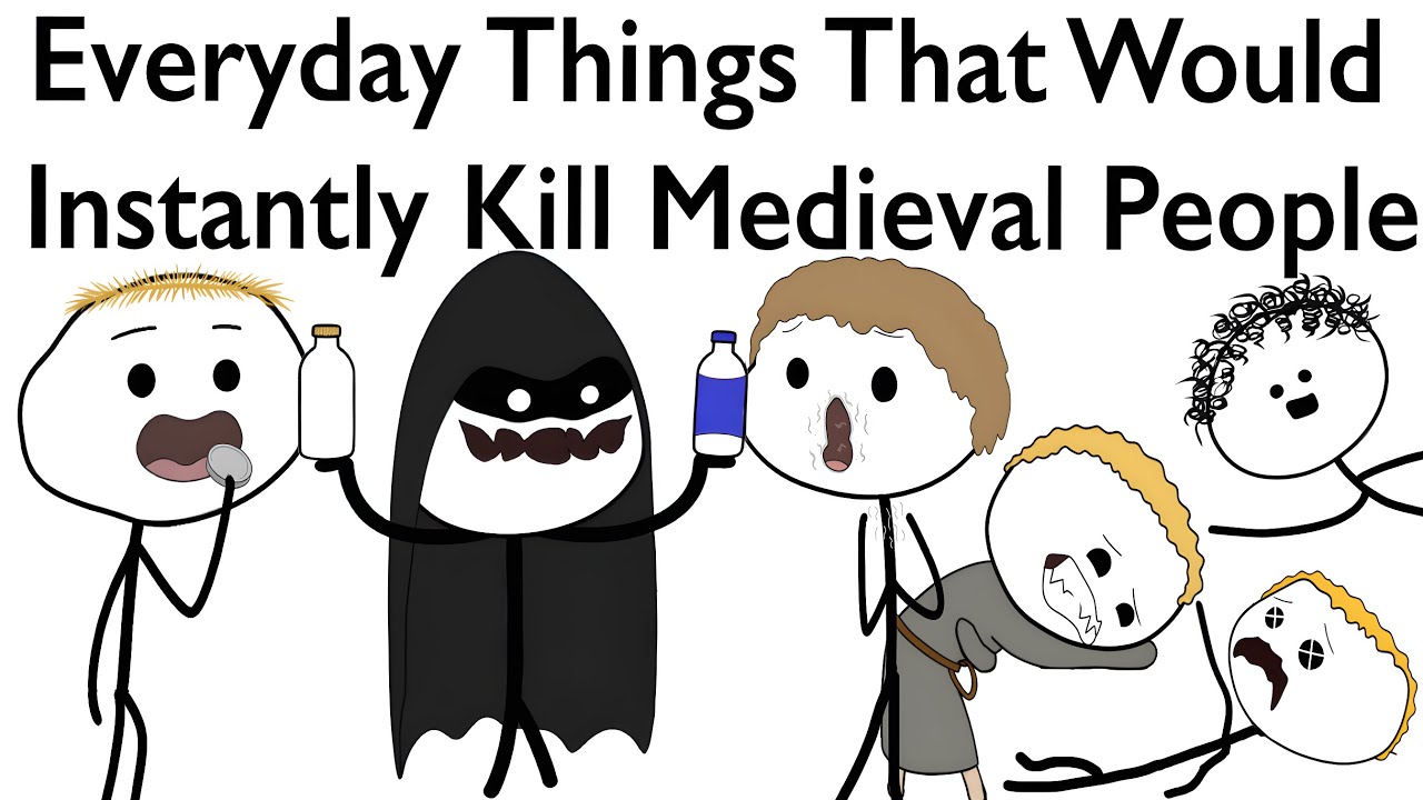Everyday Things That Would Instantly Kill Medieval People