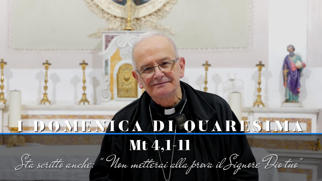 Prima Domenica di Quaresima 2026, il commento di Mons. Angelo Spinillo