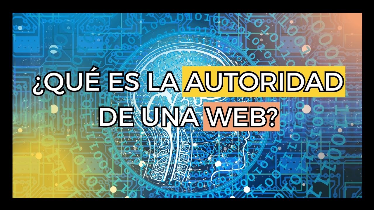 &iquest;QU&Eacute; ES LA AUTORIDAD DE UNA WEB? &middot; Tienes que SABER esto para DOMINAR el SEO de tu eCommerce