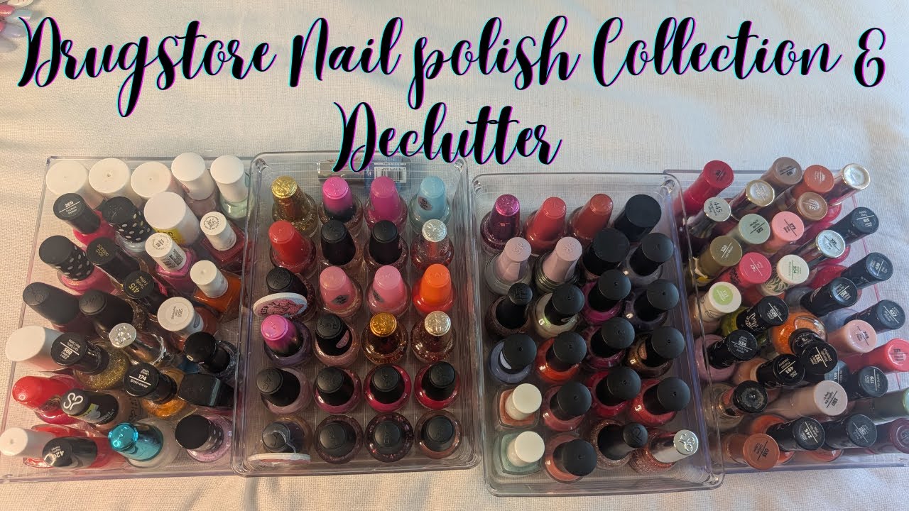 DRUGSTORE NAILPOLISH COLLECTION AND DECLUTTER
