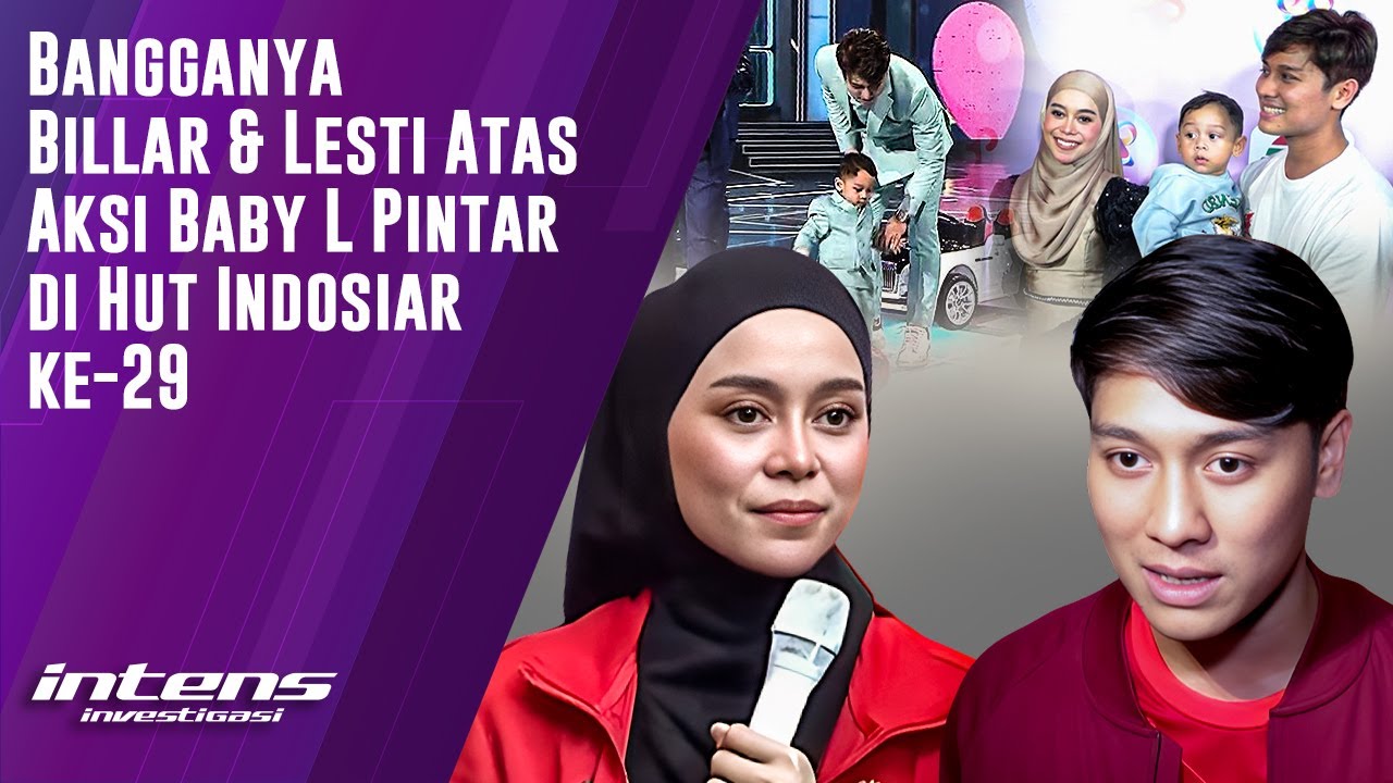 Billar & Lesti Bangga Atas Aksi Baby L Pintar di Hut Indosiar ke -29 | Intens Investigasi | Eps 3275