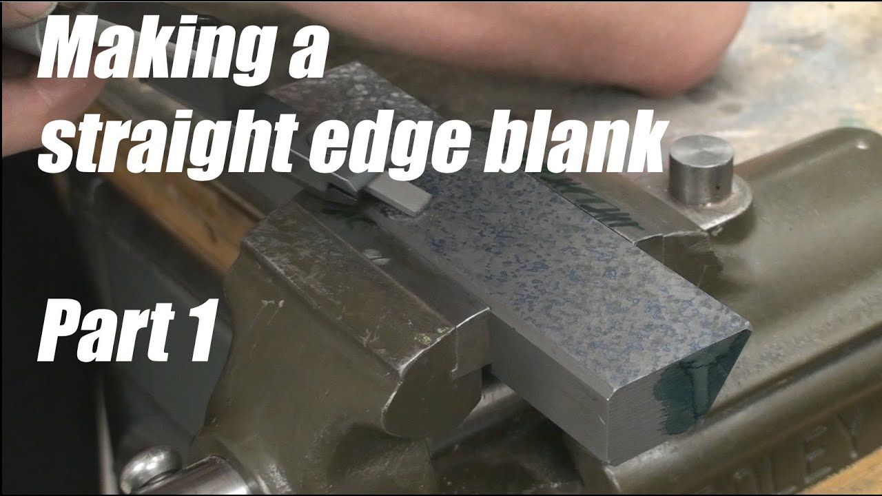 Making a straight edge blank Part 1/2