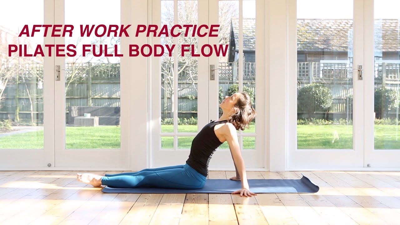 Pilates Full Body Flow - After Work Practice 40 mins