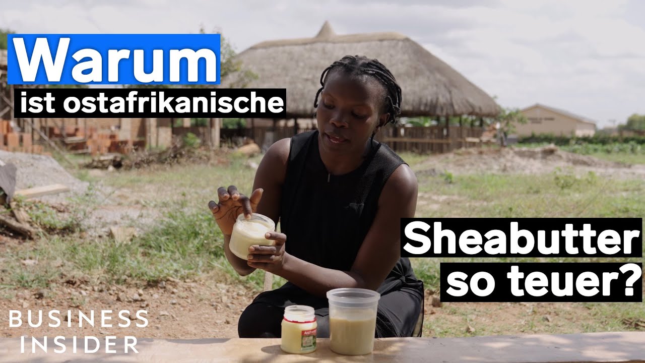 Diese Eigenschaften machen ostafrikanische Sheabutter so teuer