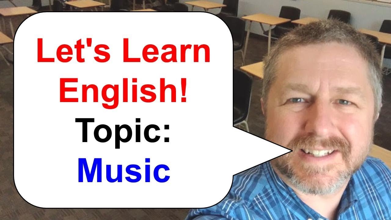 Let's Learn English! Topic: Music